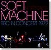 SOFT MACHINE-Soft Stage-BBC in concert 1972