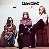 GROUNDHOGS-Solid