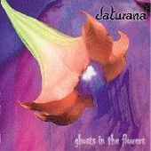 DATURANA-Ghosts In The Flowers