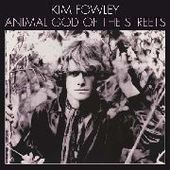 FOWLEY, KIM-Animal God Of The Streets