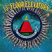 13TH FLOOR ELEVATORS-Rockius Of Levitatum