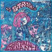 NO STRANGE-Cristalli Sognanti