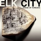 ELK CITY-House of Tongues