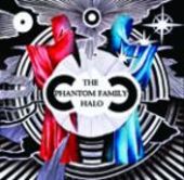 PHANTOM FAMILY HALO-Monoliths & These Flowers Never Die