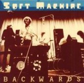 SOFT MACHINE-Backwards