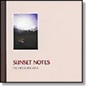 KURIHARA, MICHIO-Sunset Notes