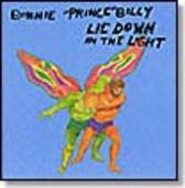 BONNIE 'PRINCE' BILLY-Lie Down In The Light