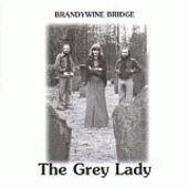 BRANDYWINE BRIDGE-The grey lady