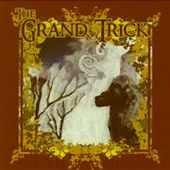 GRAND TRICK-The decadent session