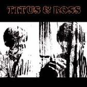 TITUS & ROSS-Titus & Ross