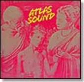 ATLAS SOUND-Let The Blind Lead Those Who Can See But Cannot Feel