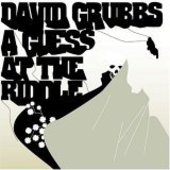 GRUBBS, DAVID-Guess at the riddle