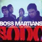 BOSS MARTIANS-Pressure in the SODO