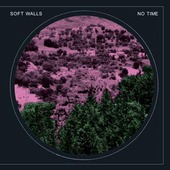 SOFT WALLS-No Time