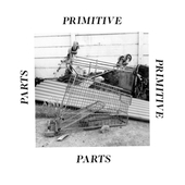 PRIMITIVE PARTS-Parts Primitive