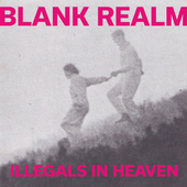 BLANK REALM-Illegals In Heaven