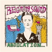 REIGNING SOUND-Abduction...For Your Love