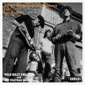 CHILDISH, WILD BILLY & THE CHATHAM SINGERS-Kings Of The Medway Delta