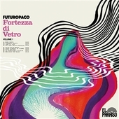 FUTUROPACO-Fortezza Di Vetro, Vol. 1