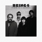 BEINGS-There Is A Garden