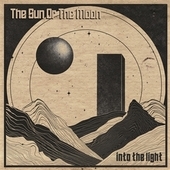 THE SUN OR THE MOON-Into The Light