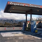 ORQUESTA DEL DESIERTO-Dos