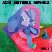 ACID MOTHERS REYNOLS-Vol. 3