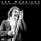 MORRISON, VAN-Live At The Lion's Share 1973 Late Show