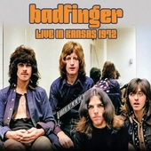 BADFINGER-Live In Kansas 1972