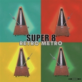 SUPER 8-Retro Metro