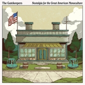 GATEKEEPERS-Nostalgia For The Great American Monoculture