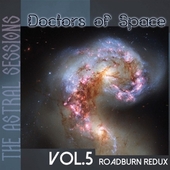 DOCTORS OF SPACE-The Astral Sessions, Vol. 5