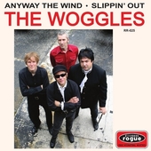 WOGGLES-Anyway The Wind/Slippin' Out