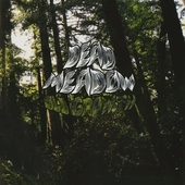 DEAD MEADOW-Old Growth (black)