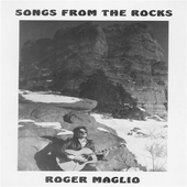 MAGLIO, ROGER-Songs From The Rocks