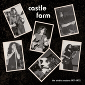 CASTLE FARM-The Studio Sessions 1971-72