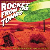 ROCKET FROM THE TOMBS-The day the earth met the...