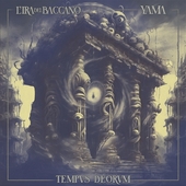 L'IRA DEL BACCANO/YAMA-Tempvs Deorvm