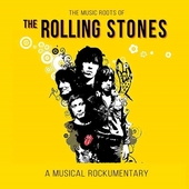 ROLLING STONES-The Music Roots Of The Rolling Stones