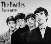 BEATLES-Radio Waves