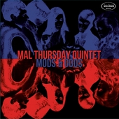 THURSDAY, MAL QUINTET-Mods & Gods