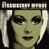 THEE STRAWBERRY MYNDE-Actions