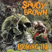 SAVOY BROWN-Looking In