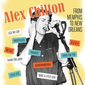 CHILTON, ALEX-Memphis To New Orleans