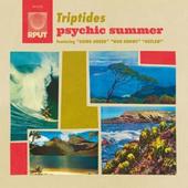 TRIPTIDES-Psychic Summer