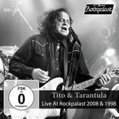 TITO & TARANTULA-Live At Rockpalast 2008 & 1998