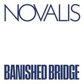 NOVALIS-Banished Bridge