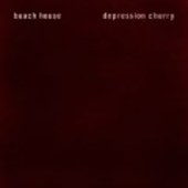 BEACH HOUSE-Depression Cherry