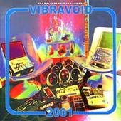 VIBRAVOID-2001 15th ANNIVERSARY EDITION