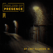 FEELING OF PRESENCE-Of Lost Illusion